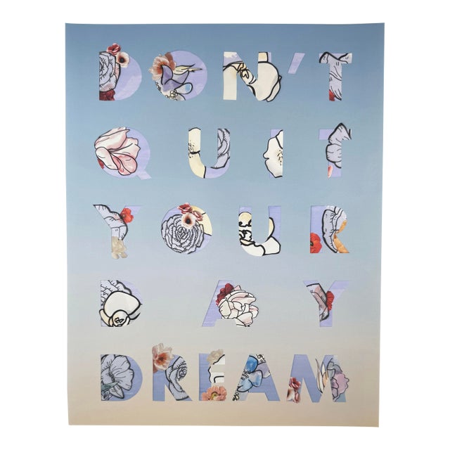 Don't Quit Your Daydream Print by Emily Hoerdemann Edition 5 of 25 For Sale