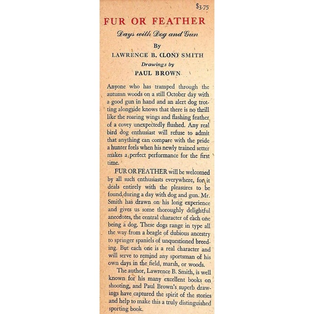 Paper 1946 "Fur or Feather: Days With Dog and Gun" Lawrence B. (Lon) Smith For Sale - Image 7 of 15