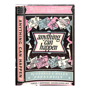 "Anything Can Happen" 1945 Papashvily, George & Helen