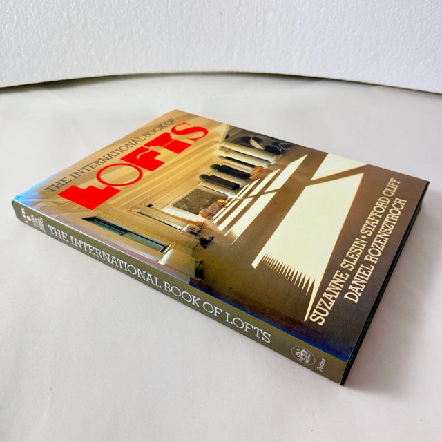 The International Book of Lofts Hardcover – 1st Edition, 1986 – by Suzanne Slesin, Stafford Cliff, and Daniel Rozensztroch...