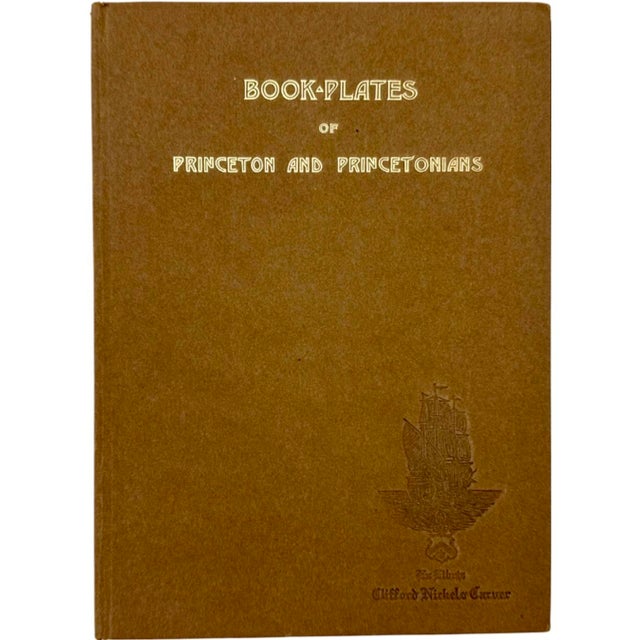 Bookplates of Princeton and Princetonians by Clifford Nickels Carver 1912 Book For Sale - Image 17 of 17