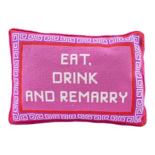 Eat, Drink, Remarry Needlepoint Pillow For Sale