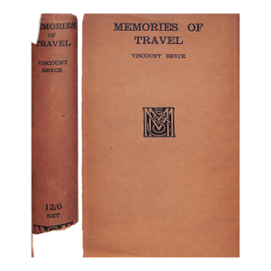 "Memories of Travel" 1923 Viscount Bryce, James