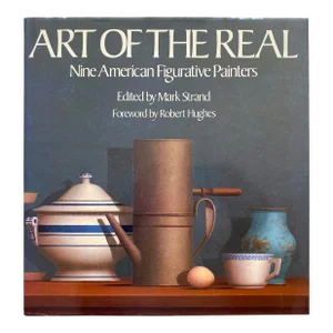 " Art of the Real : Nine American Figurative Painters " Vintage 1983 1st Edition Lithograph Print Hardcover Realism Art Book