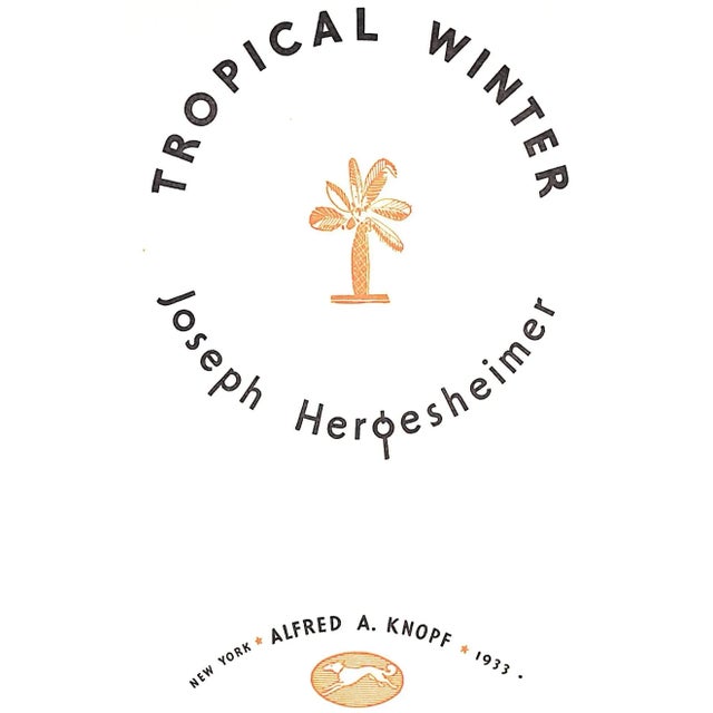 HERGESHEIMER, Joseph [326] pp. Alfred A. Knopf New York 1933 First Edition 7 3/4" x 5 1/2" Jacket design by Robert E...