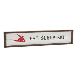 Eat Sleep Ski Sign 23"L For Sale