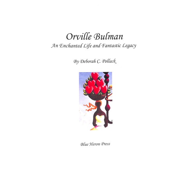 POLLACK, Deborah C. [264] pp. Blue Heron Press 2006 13 1/4" x 10 1/2" Orville Bulman (June 6, 1904 - January 4, 1978) was...