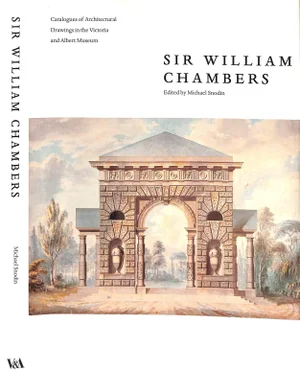 "Sir William Chambers" 1996 Snodin, Michael [Edited By]