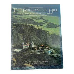 The Enchanted Hill the Story of Hearst Castle at San Simeon Hardcover 1980