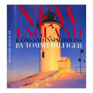 "New England: Icons and Inspirations by Tommy Hilfiger" 2004 Hilfiger, Tommy (Inscribed)