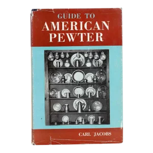 Vintage Guide to American Pewter by Carl Jacobs First Edition Book