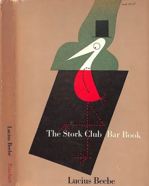 "The Stork Club Bar Book" Book 1946 Beebe, Lucius