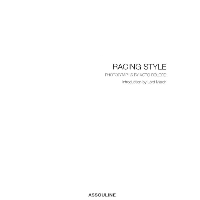 "Racing Style: Goodwood Revival" 2005 Bolofo, Koto [Photographs By] For Sale - Image 4 of 12