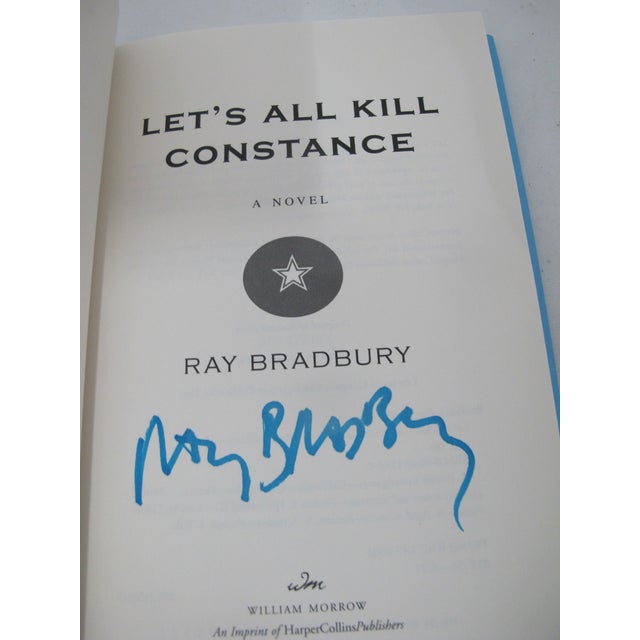 Ray Bradbury Signed First Edition 2003 With Coa Book Let's All Kill Constance For Sale In Portland, OR - Image 6 of 7