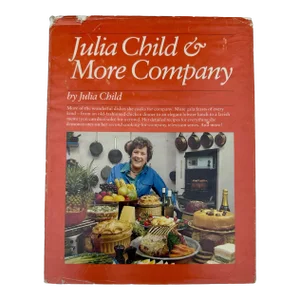 1979 Julia Child and More Company by Julia Child First Edition Hardcover