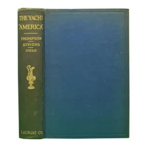 "The Yacht America" 1925 Thompson, Winfield M.