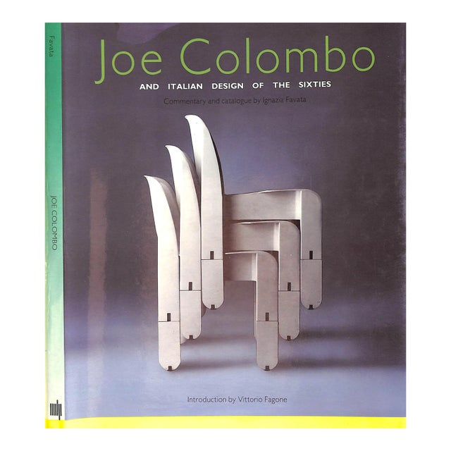"Joe Colombo and Italian Design of the Sixties" 1988 Favata, Ignazia [Commentary and Catalogue] For Sale