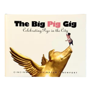 The Big Pig Gig, Celebrating Pigs in the City