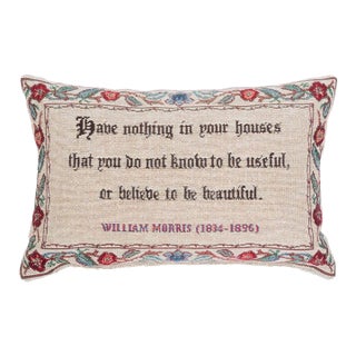 Have Nothing in Your Houses Fibre Filled Tapestry Cushion - 20x32cm (8"x13") For Sale