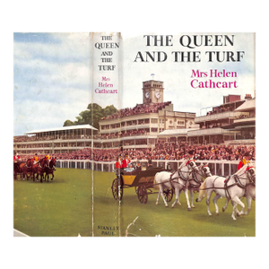"The Queen and the Turf" 1959 Cathcart, Mrs. Helen
