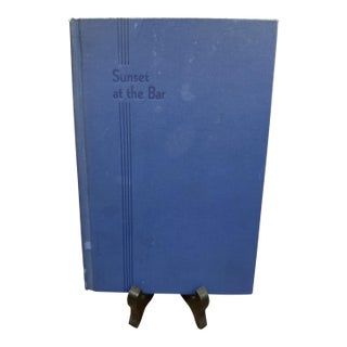 Sunset at the Bar: Poems of Oregon by Judge j.a. Buchanan, 1936 First Edition For Sale