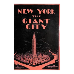 "New York the Giant City: An Introduction to New York" 1939 Portor, Laura Spencer