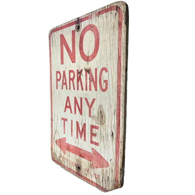 Authentic vintage wooden “No Parking Any Time” sign from Providence, Rhode Island. Hand-painted in bold red block letters...