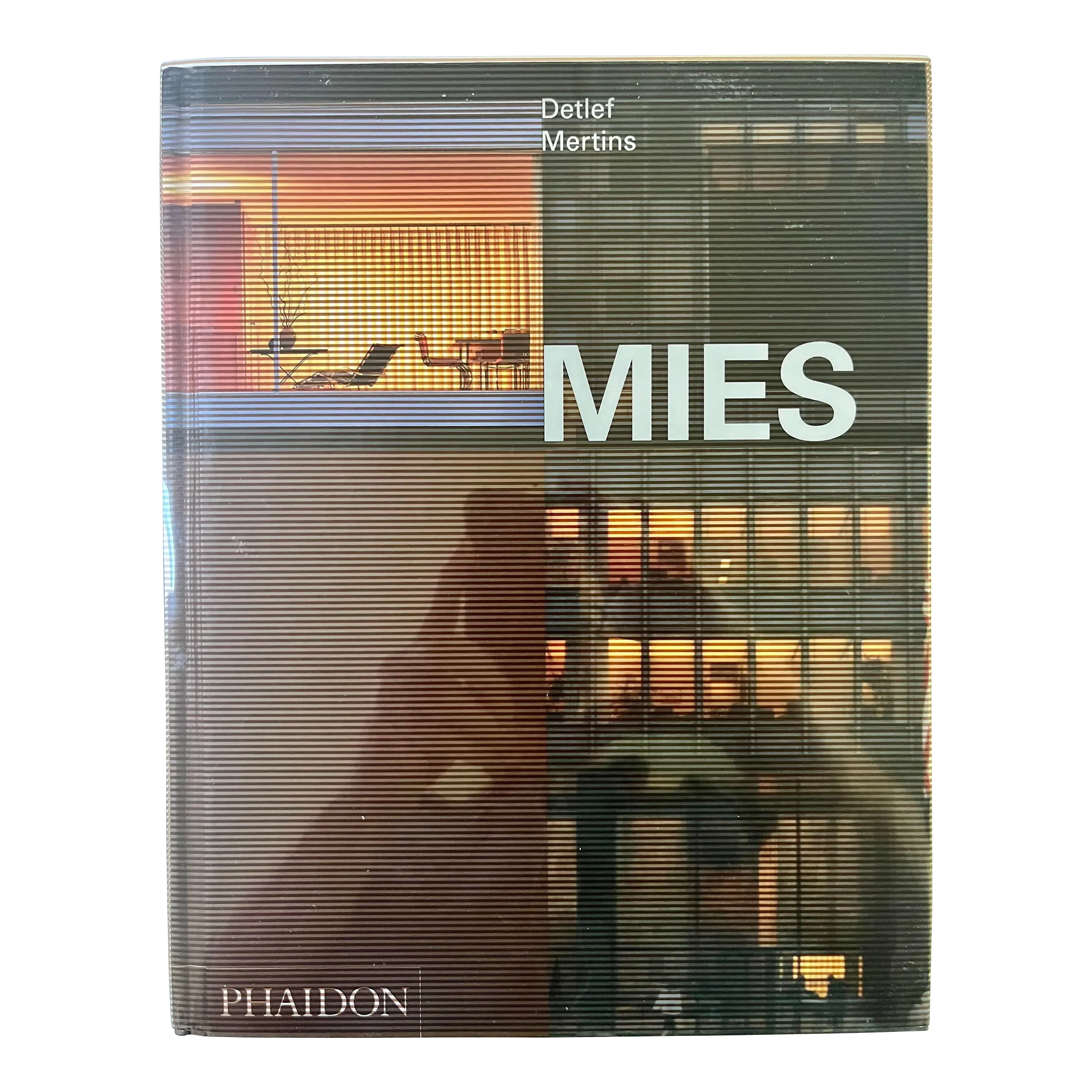 Mies (Ludwig Mies Van Der Rohe) by Detlef Mertins, Phaidon