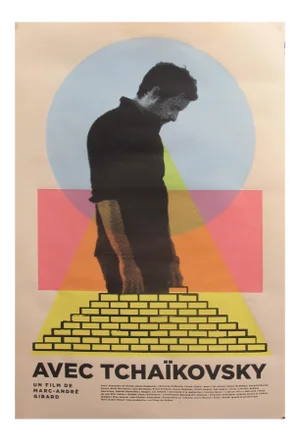 2019 Contemporary Movie Poster - Avec Tchaïkovsky Film De Marc-André Girard