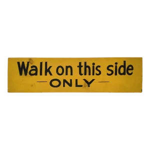 Circa 1940s Wood Walk on This Side Only Sign
