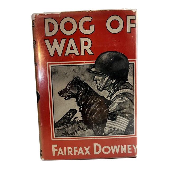 1944 Dog of War Fairfax Downey Book For Sale