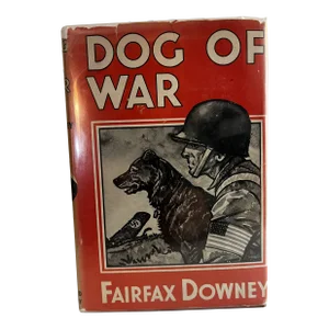 1944 Dog of War Fairfax Downey Book