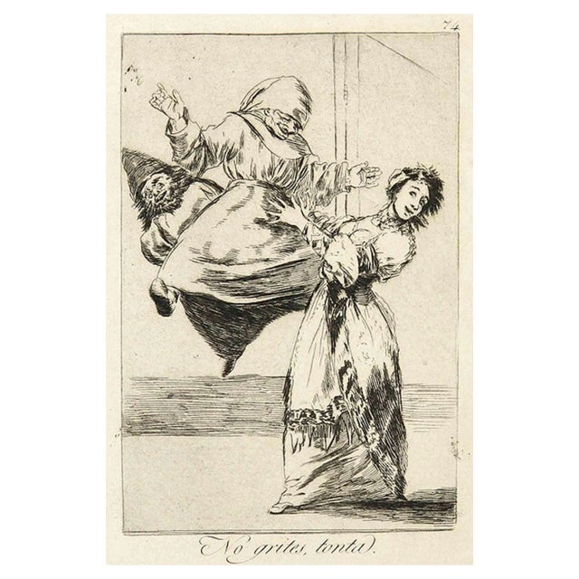 After Francisco Goya, Dont Scream, Fool, Original Etching, 1881/86 For Sale
