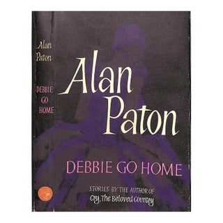 "Debbie Go Home" 1961 Paton, Alan For Sale