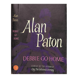 "Debbie Go Home" 1961 Paton, Alan