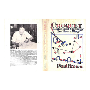 "Croquet: Rules and Strategy for Home Play" 1957 Brown, Paul