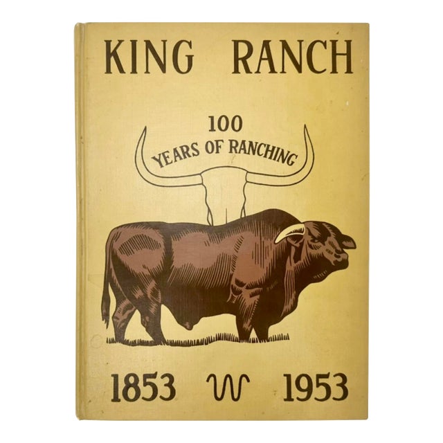 King Ranch 100 Years of Ranching 1853-1953 Book For Sale
