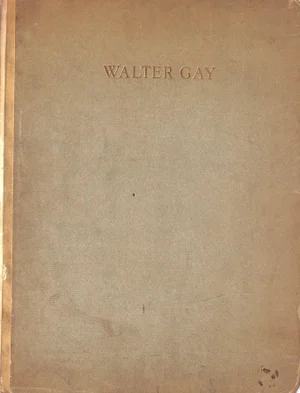 "Walter Gay: Paintings of French Interiors" 1920 Gallatin, Albert Eugene