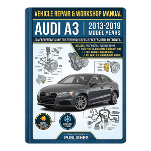 Audi A3 2013-2019 Car Repair Manual, Workshop Guide Book