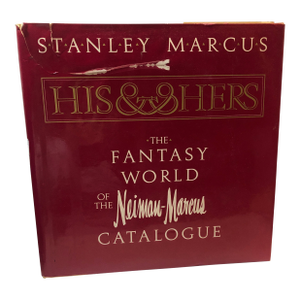 Vintage Neiman Marcus His and Hers Fantasy World Hardcover Catalogue