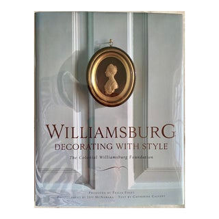 Williamsburg: Decorating With Style Book For Sale