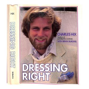 "Dressing Right a Guide for Men" 1978 Hix, Charles