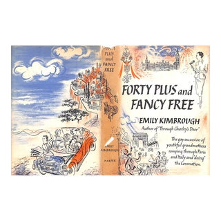 "Forty Plus and Fancy Free" 1954 Kimbrough, Emily For Sale