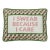 I Swear Because I Care Embroidered Needlepoint Pillow, 10" x 14" For Sale