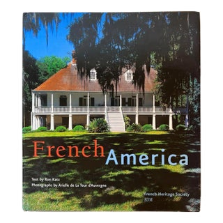 French America by Arielle De La Tour d'Auvergne and Ron Katz 2005 Hardcover For Sale