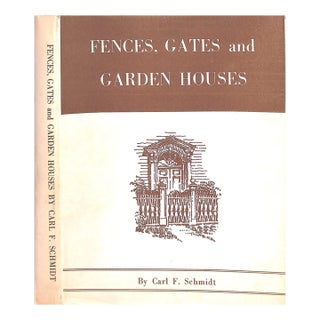 "Fences, Gates and Garden Houses" 1963 Schmidt, Carl F. (Inscribed) For Sale