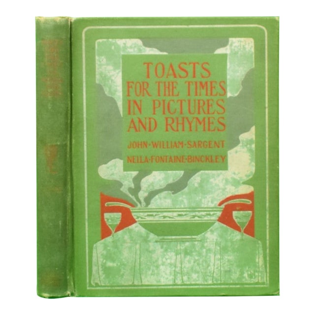 "Toasts for the Times in Pictures and Rhymes" 1909 Sargent, John William and Binckley, Nella Fontaine For Sale