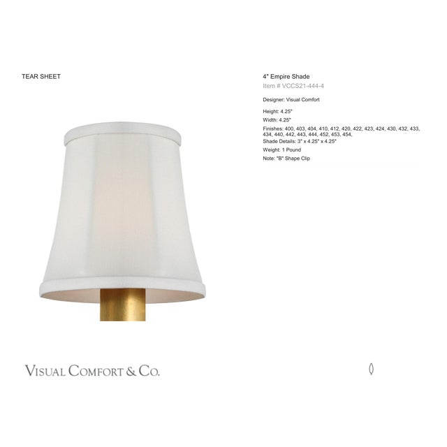 Visual Comfort Signature 4" Silk Soft Empire Shade Designer: Visual Comfort Signature Height: 4.25" Base: Shade Details:...