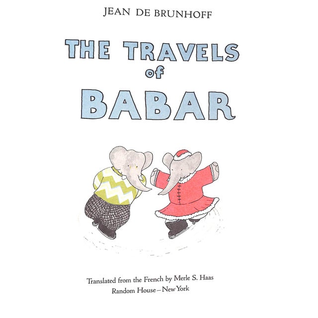 DE BRUNHOFF, Jean [48] pp. Random House 1962 11 1/4" x 8 1/4" The Travels of Babar is the second book in the classic...