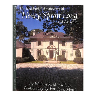 "The Residential Architecture of Henry Sprott Long and Associates" 1991 Mitchell, William R. Jr. For Sale